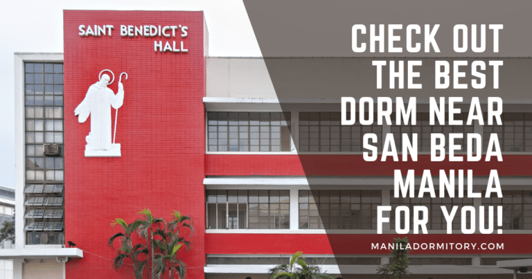 Check Out the Best Dorm Near San Beda For You!